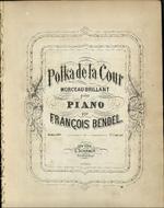 Polka de la cour : morceau brillant : pour piano, oeuvre 108